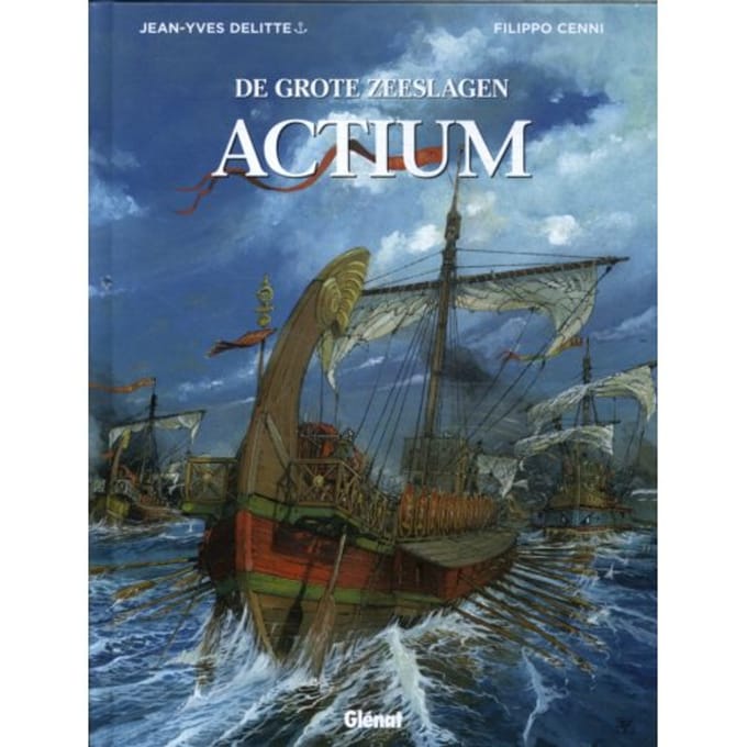 Actium - Grote Zeeslagen - Jean-Yves Delitte