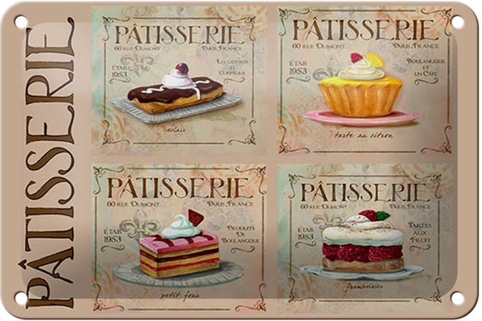 Blechschild Spruch 18x12cm Patisserie Kuchen Sorte Bäckerei