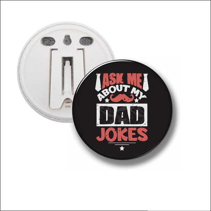 Button Met Clip 58 MM - Ask Me About My Dad Jokes