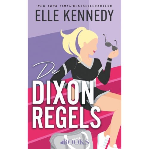 De Dixon-Regels - Campus Diaries - Elle Kennedy