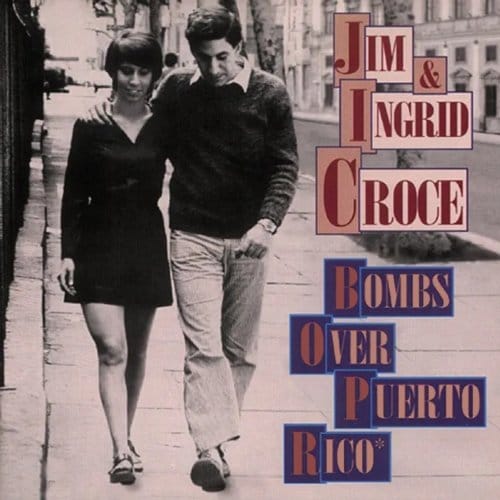 Bombs Over Puerto Rico - Jim Croce /ingrid