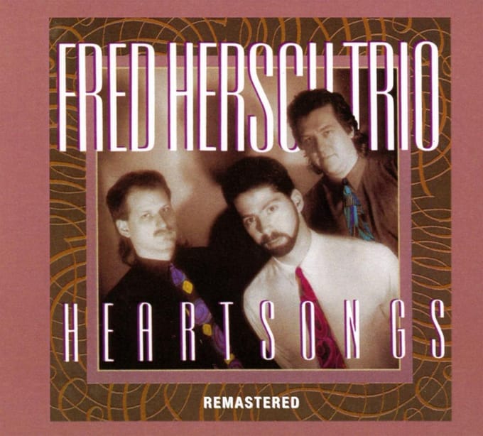 The Fred Hersch Trio - Heartsongs (CD) (Remastered)