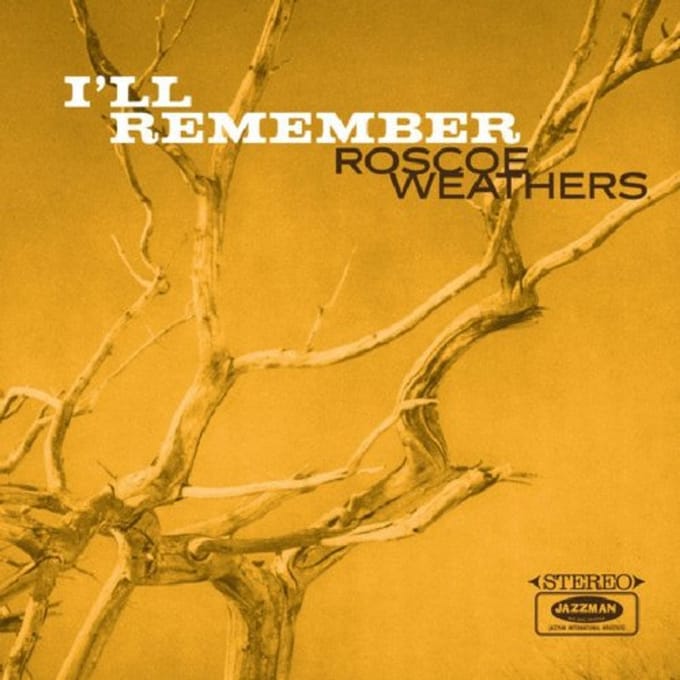 I'Ll Remember - Roscoe Weathers