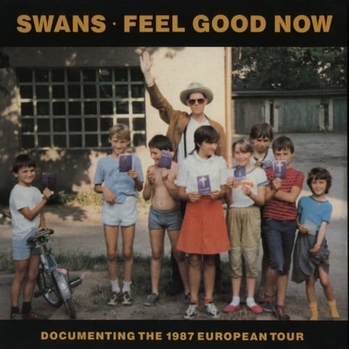 Swans - Feel Good Now (2 LP) (Limited Edition) (Remastered)