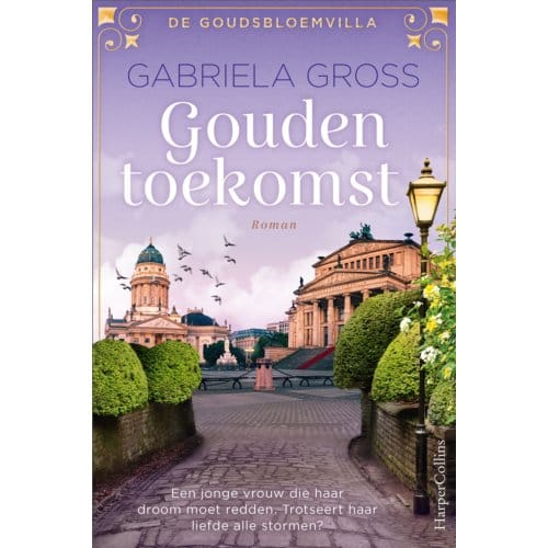 Gouden Toekomst - De Goudsbloemvilla - Gabriela Gross