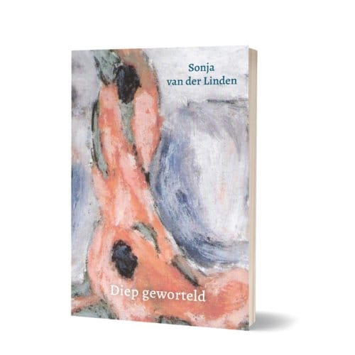 Diep Geworteld - Sonja van der Linden