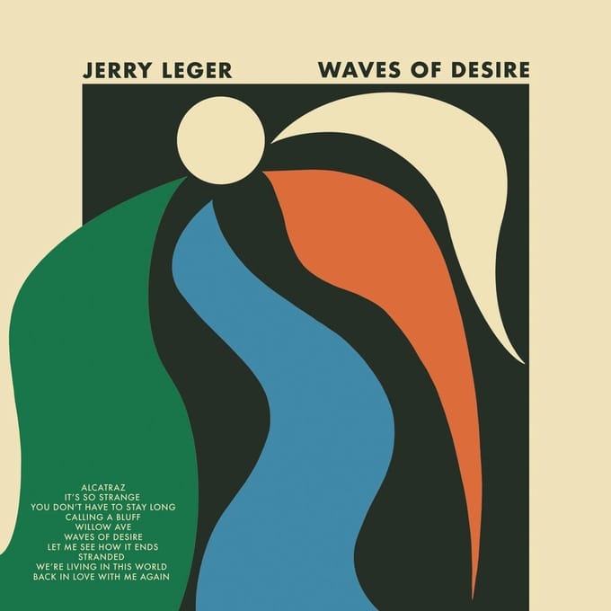 Jerry Leger - Waves Of Desire (LP)