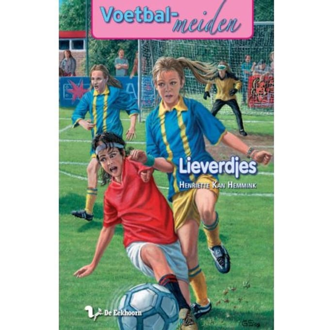 Lieverdjes - Voetbalmeiden - Henriette Kan- Hemmink