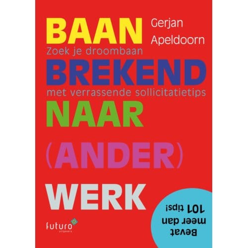 Baanbrekend Naar Ander Werk - Gerjan Apeldoorn