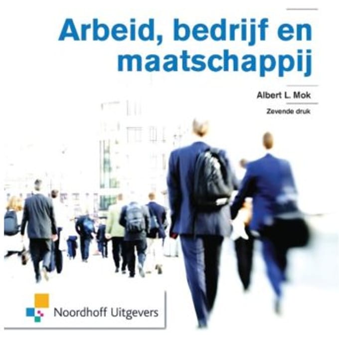 Arbeid, Bedrijf En Maatschappij - Albert L. Mok