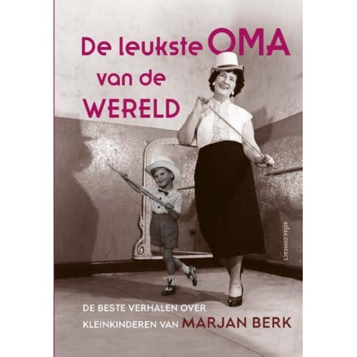 De Leukste Oma Van De Wereld - Marjan Berk