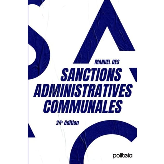 Manuel Des Sanctions Administratives Communales (24e - Bertrand De Buisseret
