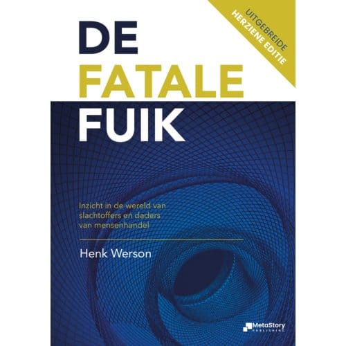 De Fatale Fuik - Henk Werson