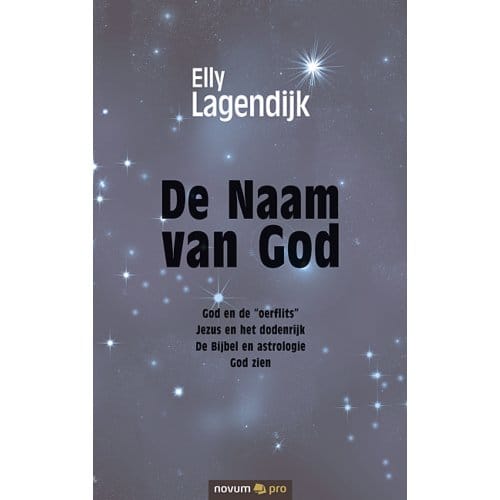 De Naam Van God - Elly Lagendijk