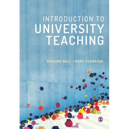Introduction To University Teaching - Bale, Richard