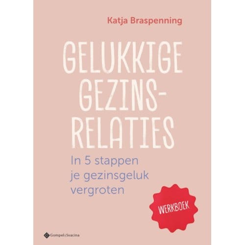 Gelukkige Gezinsrelaties - Katja Braspenning