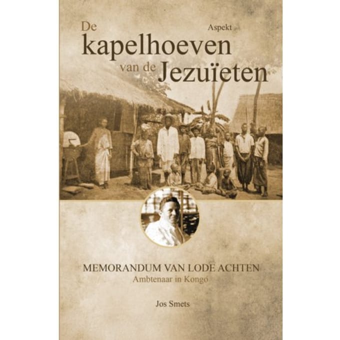 Kapelhoeven Van De Jezuïeten In Kongo - Jos Smets