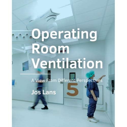 Operating Room Ventilation - A+Be Architecture And The Built Environment - Jos Lans