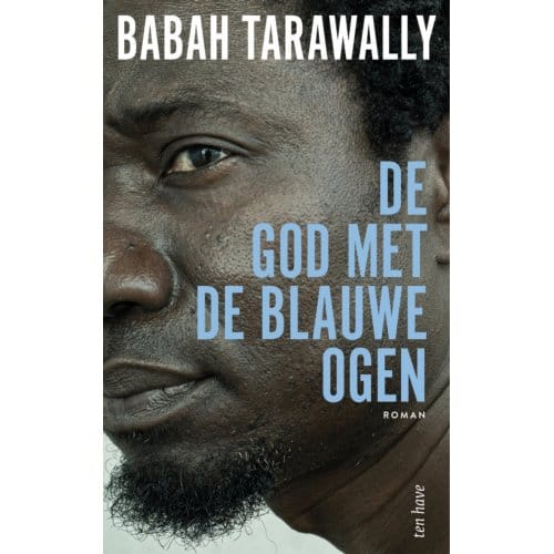 De God Met De Blauwe Ogen - Babah Tarawally