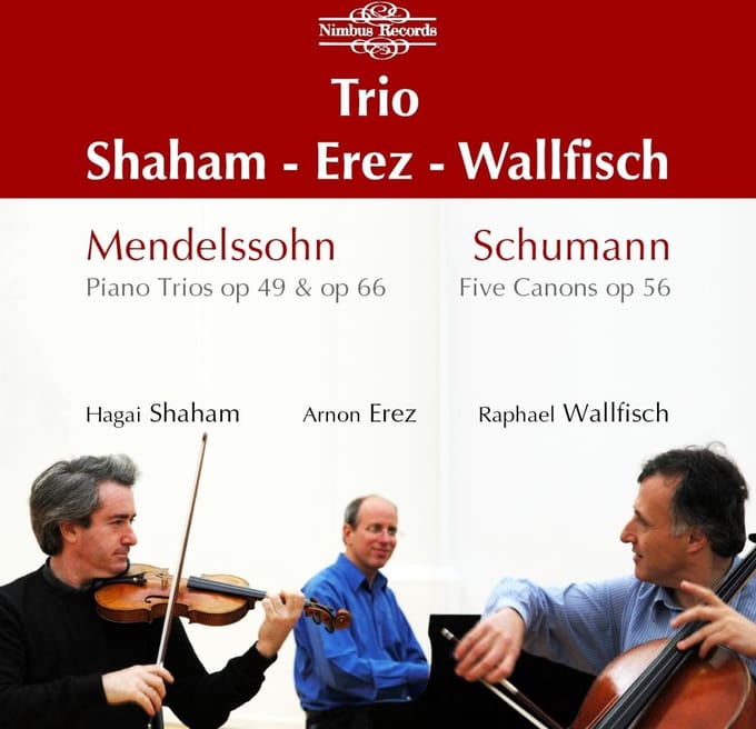 Hagai Shaham, Arnon Erez, Raphael Wallfisch - Mendelssohn: Piano Trios op 49 & 66 | Schumann: Five Canons Op.56 (CD)