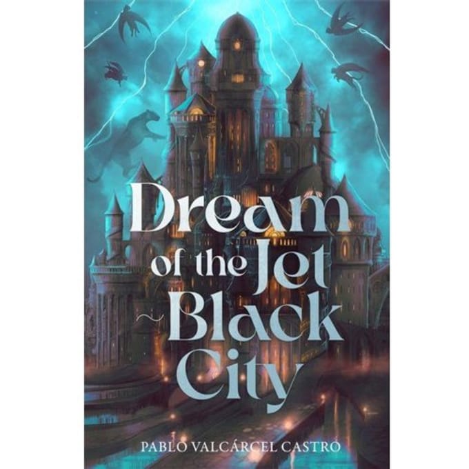 Dream Of The Jet-Black City - Pablo Valcarcel Castro