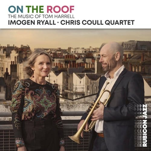 Imogen Ryall & Chris Coull Quartet - On The Roof (CD)