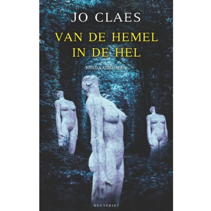 Van De Hemel In De Hel - Jo Claes