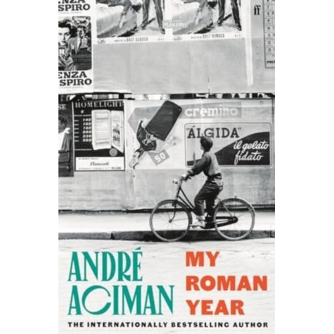 My Roman Year - Andre Aciman