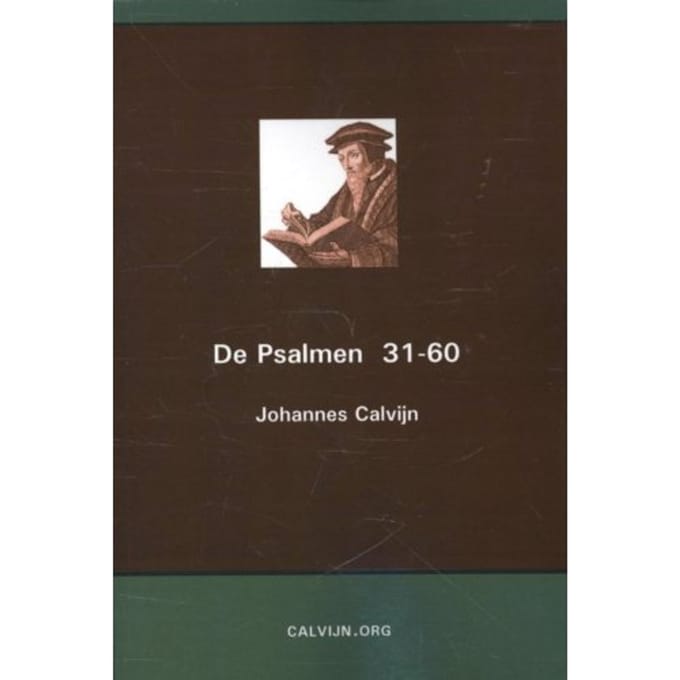 De Psalmen 31-60 - Johannes Calvijn