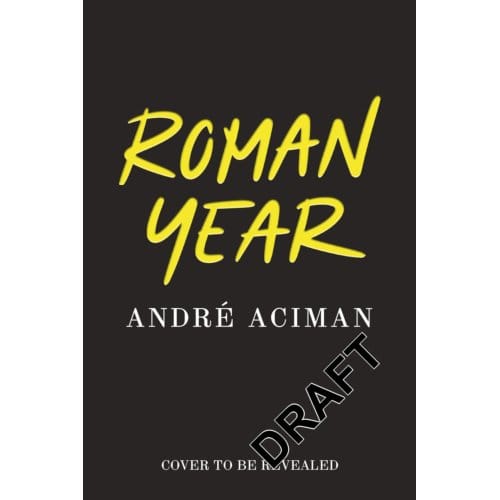 Roman Year - Andre Aciman