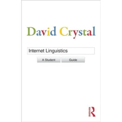 Internet Linguistics - David Crystal