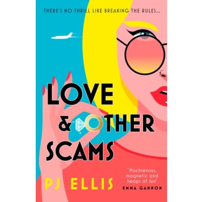 Love & Other Scams - Ellis, PJ