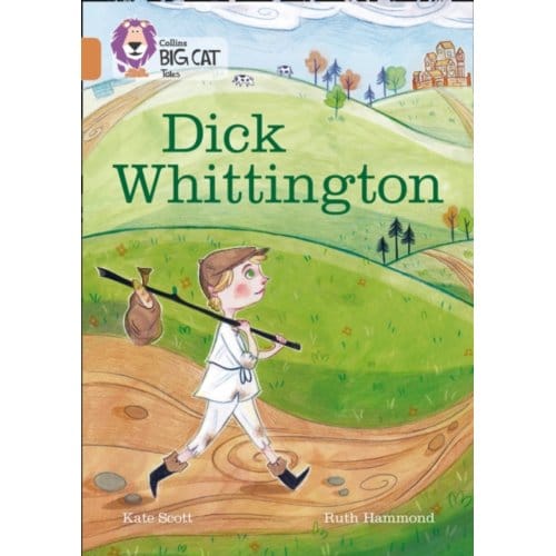 Dick Whittington - Collins Big Cat - Kate Scott