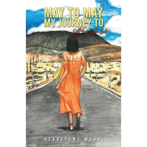 May To May - My Journey To Self-Love With God - Moabi, Reabetswe