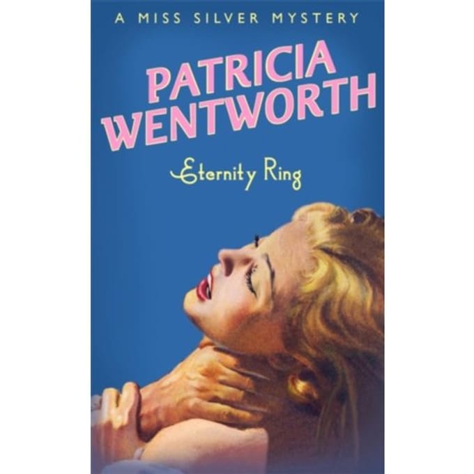 Eternity Ring - Miss Silver Series - Patricia Wentworth
