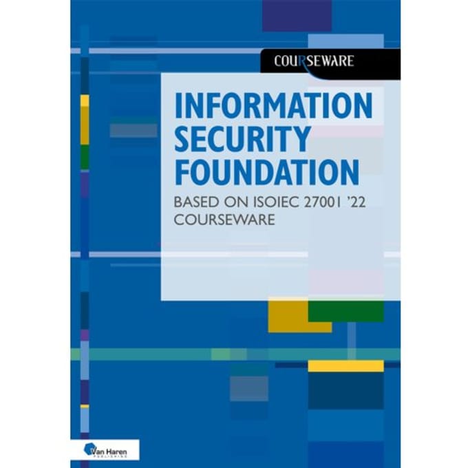 Information Security Foundation Based On Iso/Iec 27001 - Hans Baars