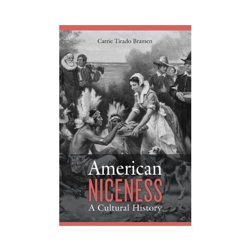 American Niceness - Carrie Tirado Bramen