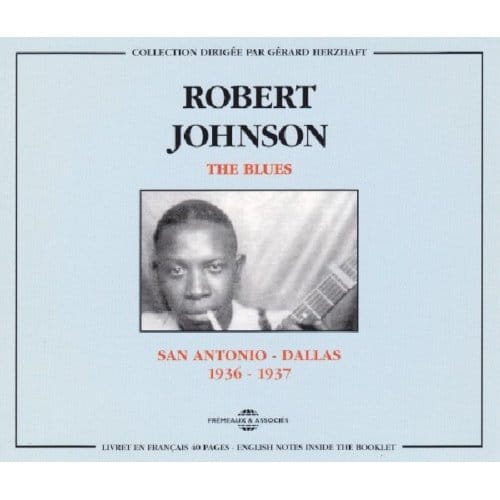 Robert Johnson - The Blues : San Antonio-Dallas 1936-1937 (2 CD)