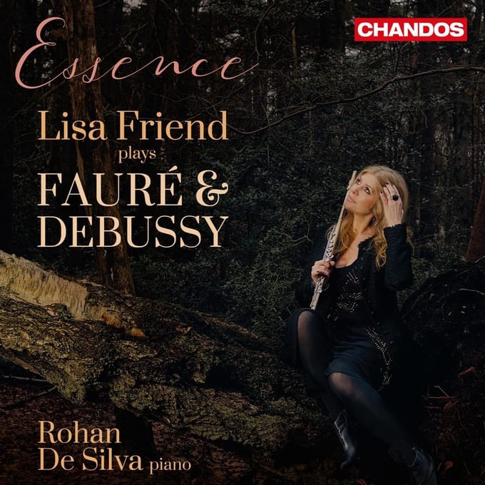 Lisa Friend & Rohan De Silva - Essence: Lisa Friend Plays Fauré & Debussy (CD)