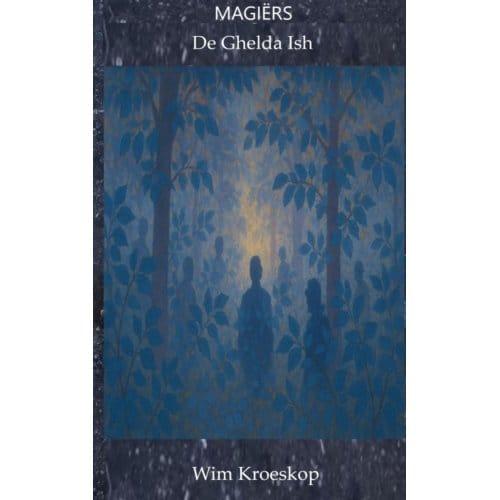 Magiërs: De Ghelda Ish - Wim Kroeskop