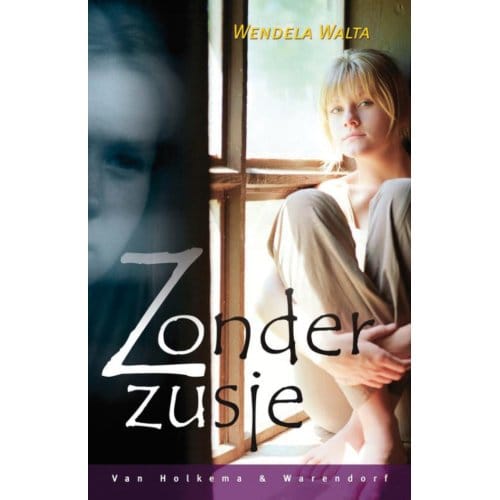 Zonder Zusje - Wendela Walta