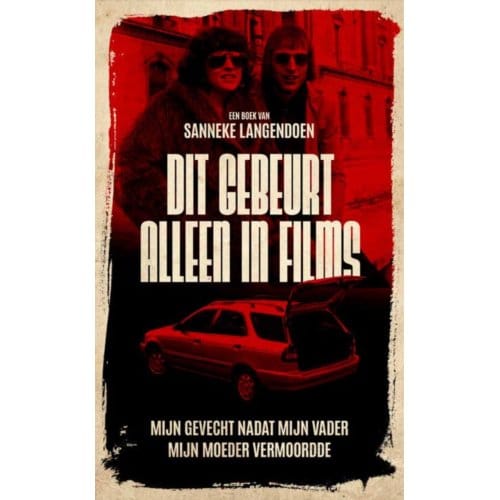 Dit Gebeurt Alleen In Films - Sanneke Langendoen