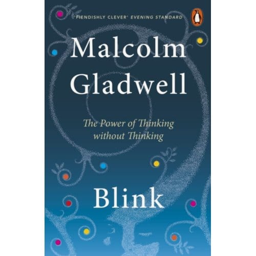 Blink - Malcolm Gladwell