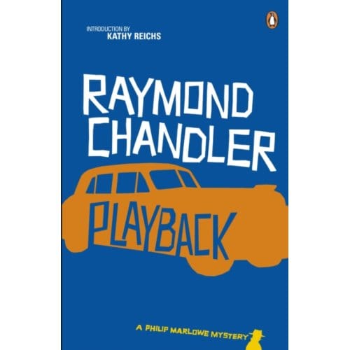 Playback - Phillip Marlowe - Raymond Chandler
