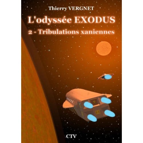 L'Odyssée Exodus - Tome 2 - Thierry VERGNET