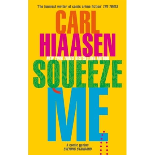 Squeeze Me - Skink - Carl Hiaasen