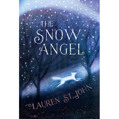 The Snow Angel - Lauren St John