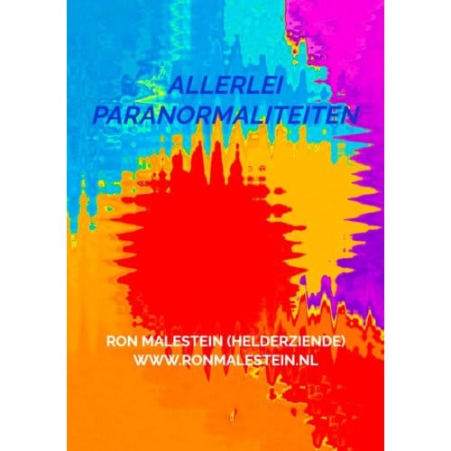 Allerlei Paranormaliteiten - Ron Malestein (helderziende)