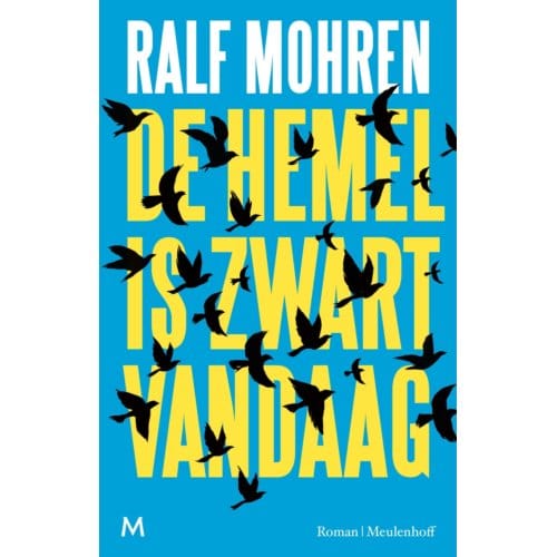 De Hemel Is Zwart Vandaag - Ralf Mohren
