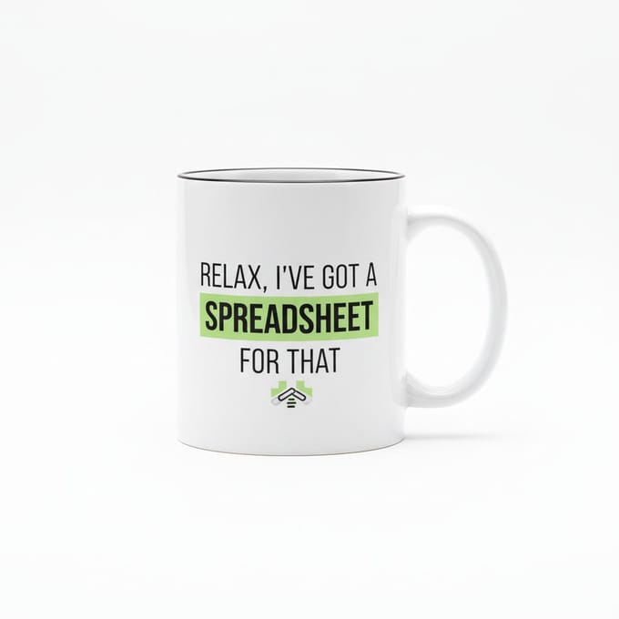 Grappige Kantoor Tekst Mok 330 ml – “Relax, I’ve Got a Spreadsheet for That” Koffie- & Theemok Cadeau